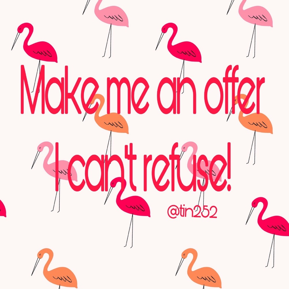 Offers welcome!